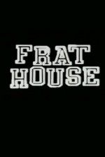 Watch Frat House 123moviesFree