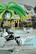 Watch Sinatra in Palm Springs 123moviesFree