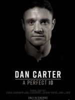 Watch Dan Carter: A Perfect 10 123moviesFree