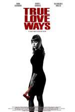 Watch True Love Ways 123moviesFree