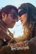 Watch Aankhon Ki Gustaakhiyan 123moviesFree