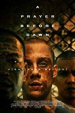 Watch A Prayer Before Dawn 123moviesFree