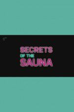 Watch Secrets of the Sauna 123moviesFree