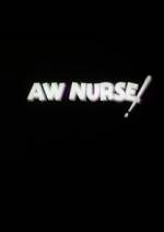 Watch Aw, Nurse! 123moviesFree