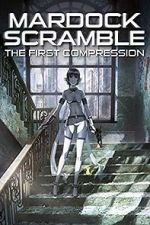 Watch Mardock Scramble: The First Compression 123moviesFree