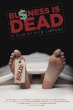 Watch Business is Dead 123moviesFree