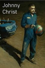 Watch Johnny Christ 123moviesFree