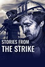 Watch Stories from the Strike 123moviesFree