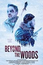 Watch Beyond the Woods 123moviesFree