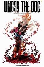 Watch Under the Dog 123moviesFree