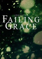 Watch Failing Grace 123moviesFree