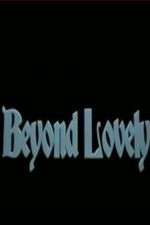 Watch Beyond Lovely 123moviesFree