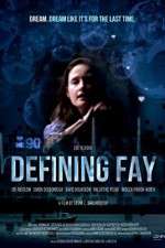 Watch Defining Fay 123moviesFree