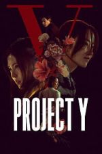 Watch Project Y 123moviesFree