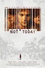Watch Not Today 123moviesFree