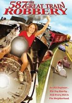 Watch Old No. 587: The Great Train Robbery 123moviesFree