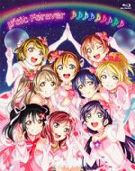 Watch �\'s Final LoveLive! �\'sic Forever 123moviesFree