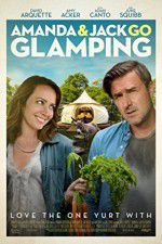 Watch Amanda & Jack Go Glamping 123moviesFree