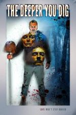 Watch The Deeper You Dig 123moviesFree