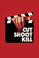 Watch Cut Shoot Kill 123moviesFree