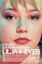 Watch Lilya 4-Ever 123moviesFree