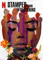 Watch Stamped from the Beginning 123moviesFree