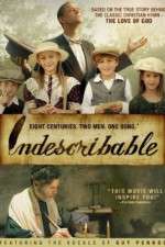 Watch Indescribable 123moviesFree