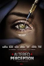 Watch Altered Perception 123moviesFree