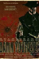 Watch Damn Your Eyes 123moviesFree