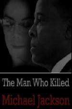 Watch The Man Who Killed Michael Jackson 123moviesFree