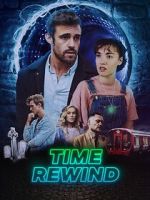 Watch Time Rewind 123moviesFree