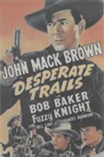 Watch Desperate Trails 123moviesFree