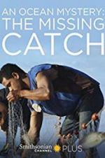 Watch An Ocean Mystery: The Missing Catch 123moviesFree