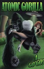 Atomic Gorilla A Go Go
