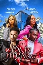 Watch My Ex Is My Next 123moviesFree