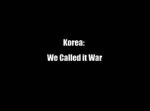 Watch Korea: We Called It War 123moviesFree