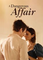 Watch A Dangerous Affair 123moviesFree