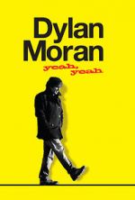 Watch Dylan Moran: Yeah, Yeah 123moviesFree