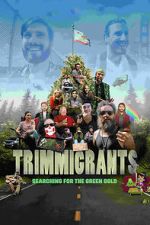 Watch Trimmigrants 123moviesFree