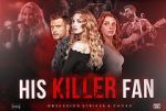 Watch His Killer Fan 123moviesFree