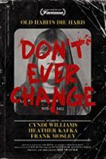 Watch Dont Ever Change 123moviesFree