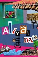 Watch Aliyah DaDa 123moviesFree