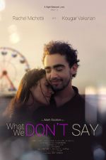 Watch What We Don\'t Say 123moviesFree