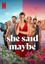 Watch She Said Maybe 123moviesFree