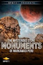 Watch The Mysterious Stone Monuments of Markawasi Peru 123moviesFree