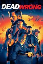 Watch Dead Wrong 123moviesFree