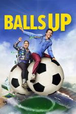 Watch Balls Up 123moviesFree