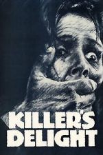 Watch Killer\'s Delight 123moviesFree