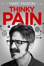 Watch Marc Maron: Thinky Pain 123moviesFree