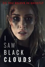 Watch I Saw Black Clouds 123moviesFree